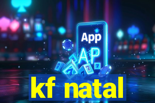 kf natal